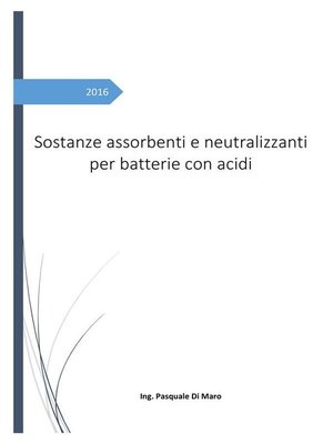 cover image of Sostanze assorbenti e neutralizzanti per batterie con acidi